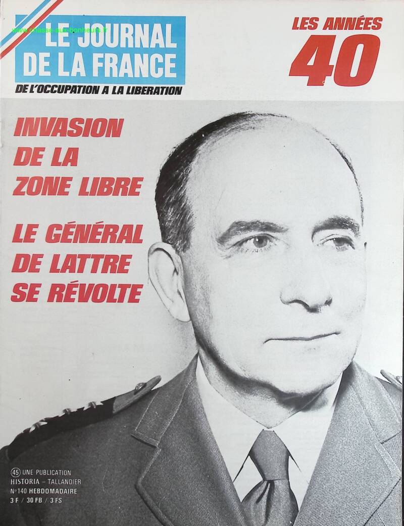 Invasion of the Free Zone - No. 140 - The Journal of France in the 1940s - Magazine Review Book