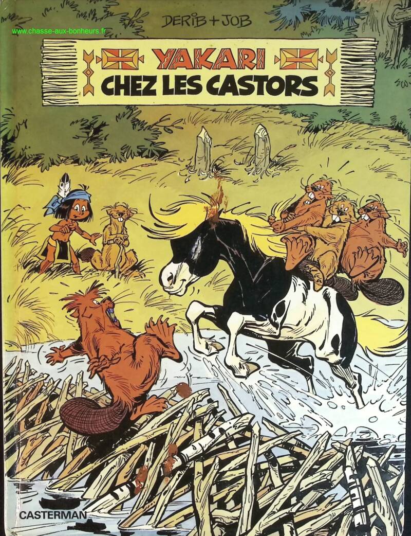 Yakari Tome 3 - Yakari Chez Les Castors - Derib Job - livre BD