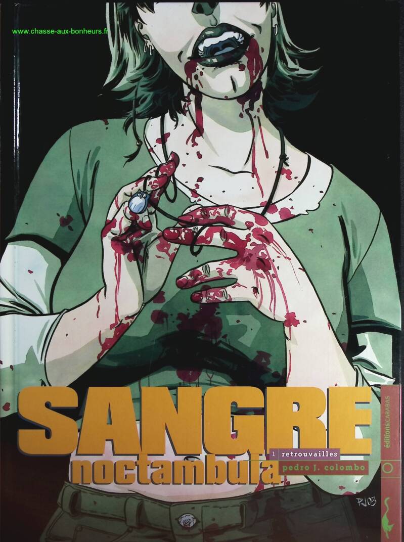 Sangre noctambula tome 1 retrouvailles - Pedro J. Colombo - livre BD