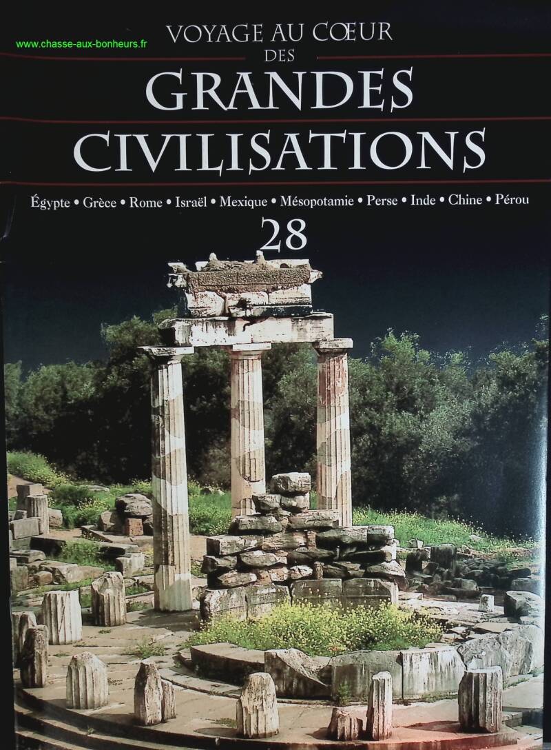 Grèce antique - Voyage au coeur des grandes civilisations - n° 28 - revue magazine