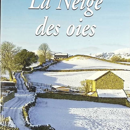 The Snow of the Geese - Françoise Debris-Poumarat - book
