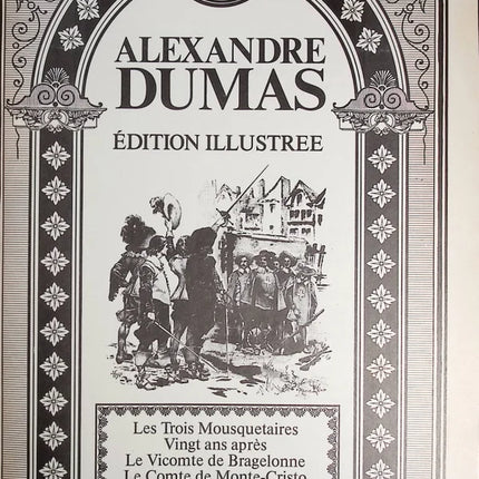Les Trois mousquetaires Vingt ans après Le Vicomte de Bragelonne Le Comte de Monte-Cristo - Alexandre dumas - Livre