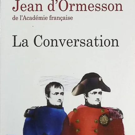 La conversation - Jean d'Ormesson - livre