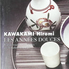 Les Années douces - Hiromi Kawakami - 2005 - livre
