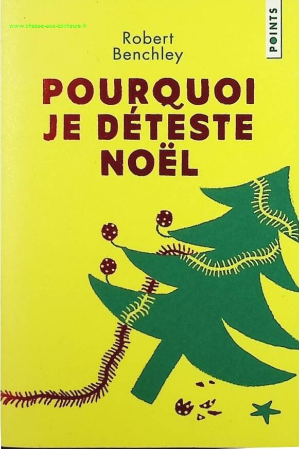 Why I Hate Christmas - Robert Benchley - book