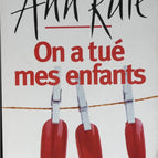 Meine Kinder wurden getötet - Ann Rule - 2003 - Buch