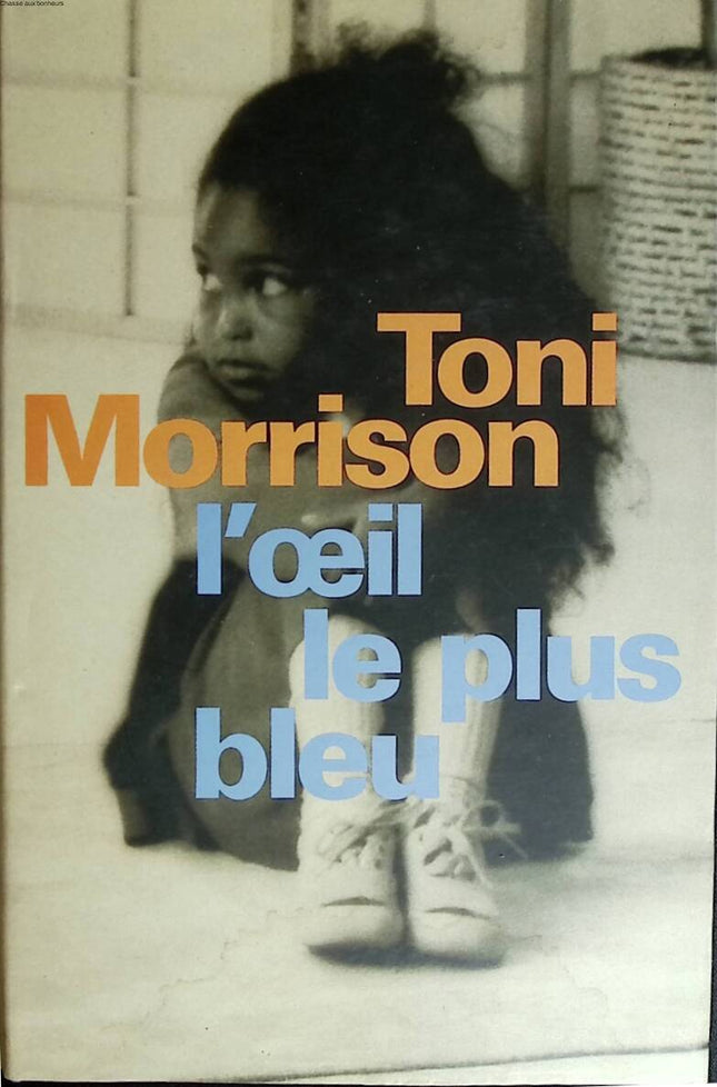 L'oeil le plus bleu - Toni Morrison - livre