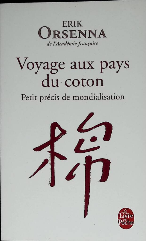 Voyage Aux Pays Du Coton - Erik Orsenna - 2007 - livre