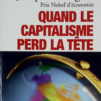 Quand le capitalisme perd la tête - Joseph E. Stiglitz - 2005 - livre
