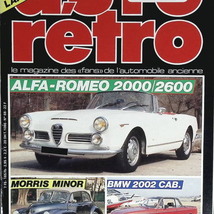 Alfa Roméo 200/2600 Morris Minor BMW 2002 CAB - Auto moto rétro - n° 68 - 1986 - revue magazine - voiture