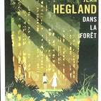 Dans La Foret - Jean Hegland - livre