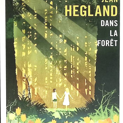 Dans La Foret - Jean Hegland - livre