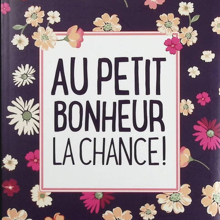 Au petit bonheur la chance – Aurélie Valognes – roman contemporain feel good famille émotion reconstruction d’occasion - Livre