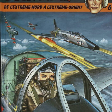 Tout Buck Danny, tome 6 - De l'extrême-nord à l'Extrême-Orient - Jean-Michel Charlier - 1985 - livre BD