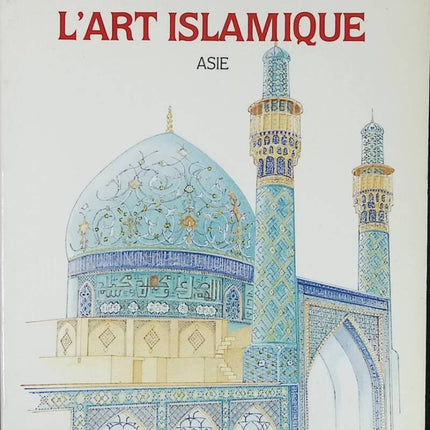 L'art islamique Asie - Shreve-Simpson Marianna - livre
