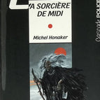 La sorcière de midi - Michel Honaker - 1994 - livre