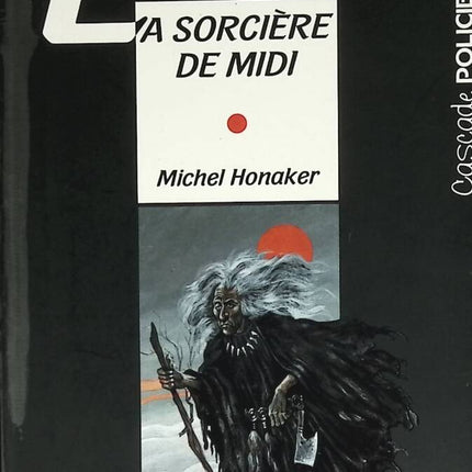 La sorcière de midi - Michel Honaker - 1994 - livre