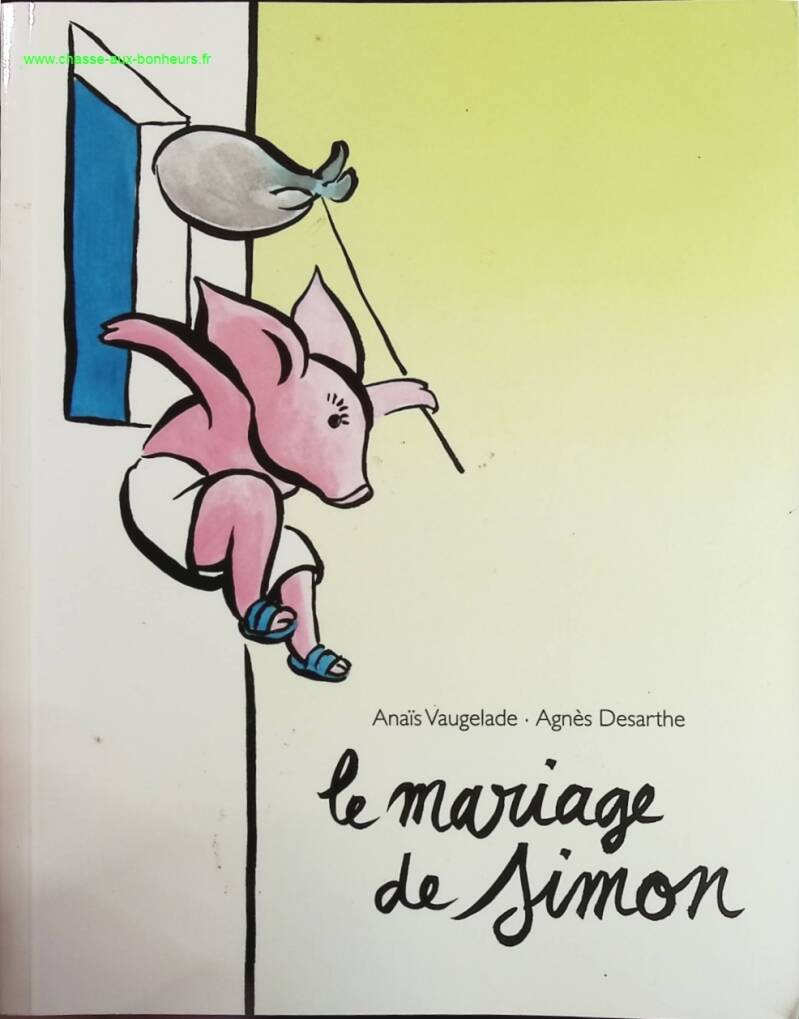 Simon's Wedding - Vaugelade Anais and Desarthe Agnes - book