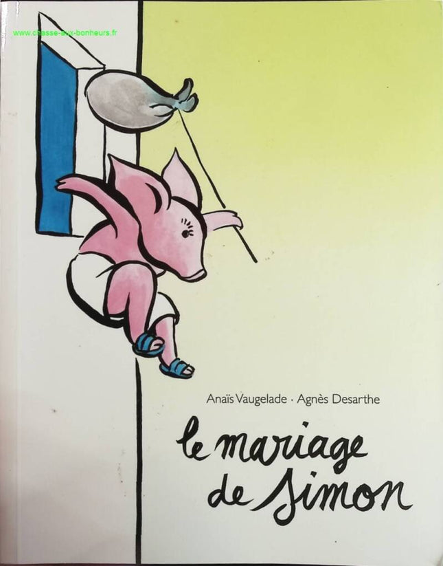 Simon's Wedding - Vaugelade Anais and Desarthe Agnes - book