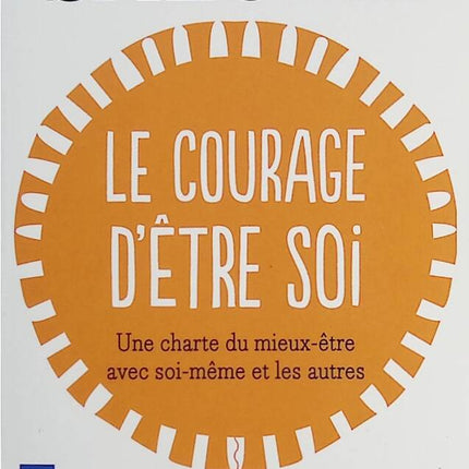 Le Courage d’être soi – guide pratique de développement personnel de Jacques Salomé - Livre