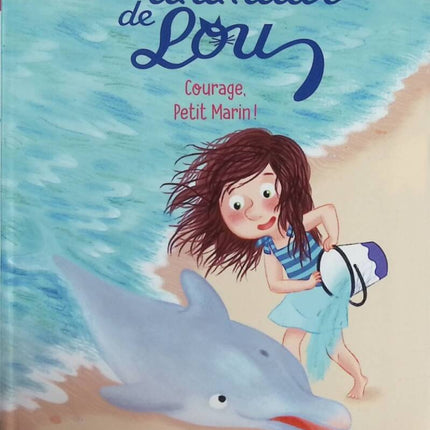 Lou's Animals: Courage, Little Sailor! - From 6 years old - Mymi Doinet, Mélanie Allag - book