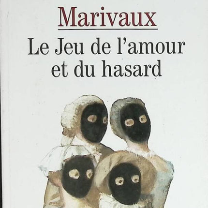 Le Jeu de l'amour et du hasard - Pierre de Marivaux - livre