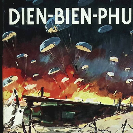 Dien Bien Phu - Oberst Pierre Langlais - France Empire - Buch