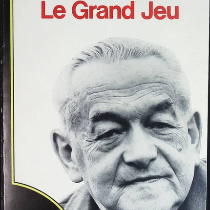 Le Grand Jeu. Mémoires du chef de l'orchestre rouge - Leopold Trepper - livre