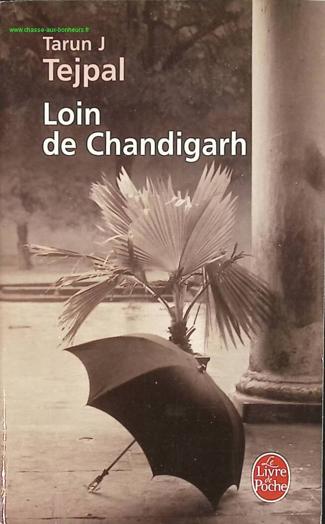 Loin de Chandigarh - Tarun Tejpal - livre