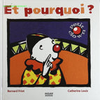 Petit clown et les « pourquoi » - Bernard Friot, Catherine Louis - livre