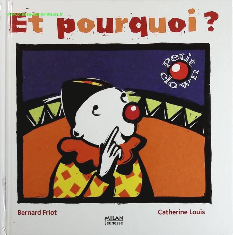 Little Clown and the "Whys" - Bernard Friot, Catherine Louis - book