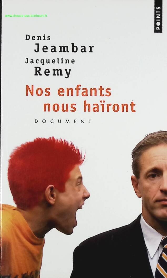 Our Children Will Hate Us - Denis Jeambar, Jacqueline Remy - book