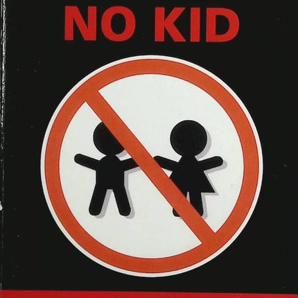 No Kid - Quarante raisons de ne pas avoir d'enfant - Corinne Maier - livre
