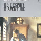 The Spirit of Adventure - Gérard Chaliand - 2016 - travel book