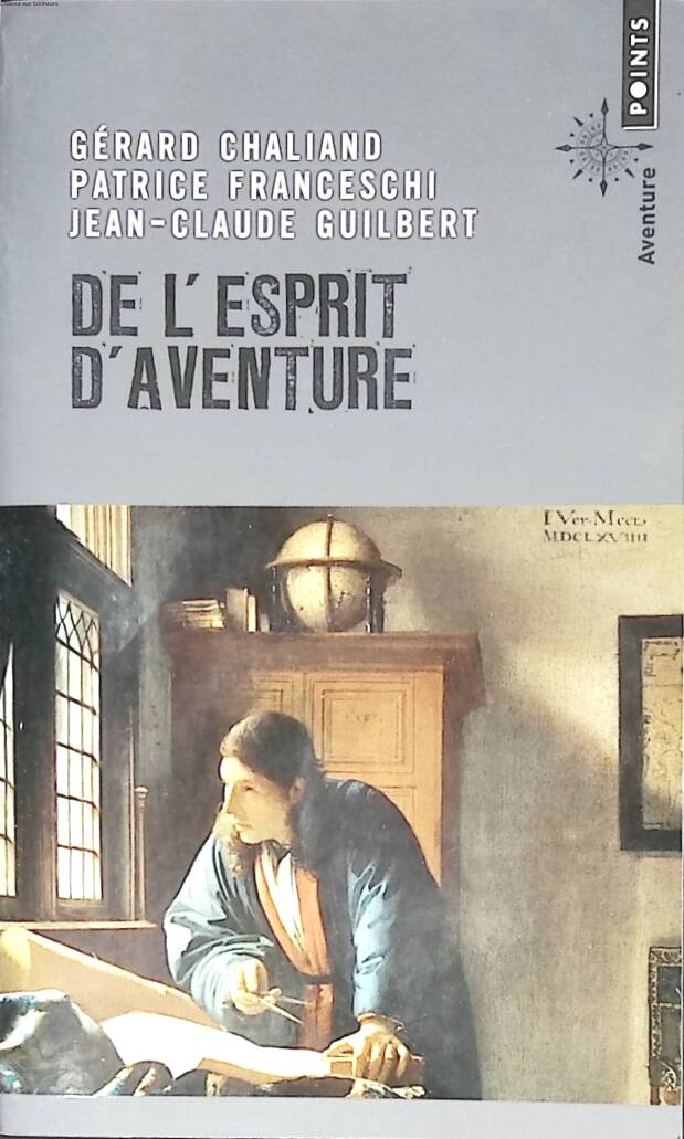 De l'esprit d'aventure - Gérard Chaliand - 2016 - livre voyage