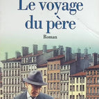 Le voyage du père - Bernard Clavel - 1993 - livre