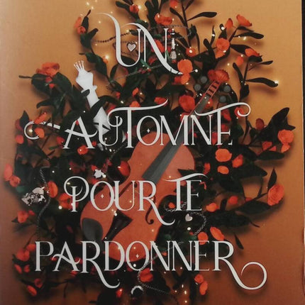 An Autumn to Forgive You - Seasons Volume 1 - Morgane Moncomble - book