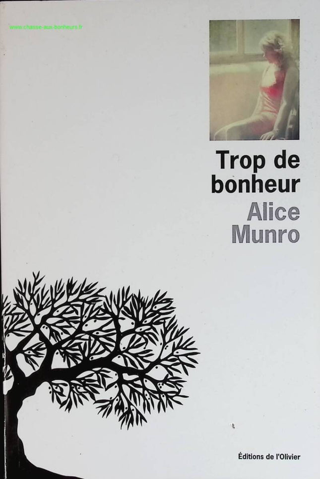 Trop de bonheur - Alice Munro - livre