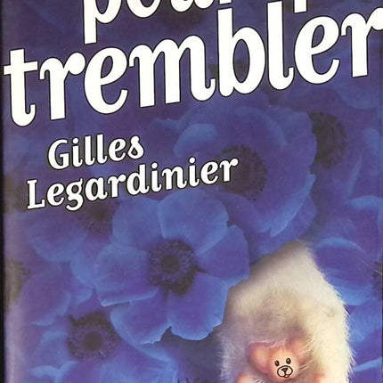 Someone to Tremble For - Gilles Legardinier - book