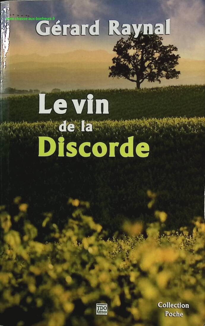 The Wine of Discord - Gérard Raynal - book