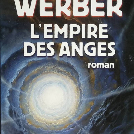 The Empire of Angels - Bernard Werber - 2000 - book