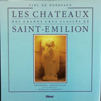 Les Châteaux des grands crus classés de Saint-Émilion - Frédérique Crestin-Billet - 1989 - livre