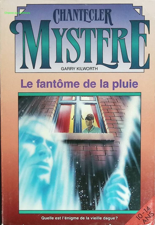 The Rain Ghost - Chantecler Mystere - Garry Kilworth - book