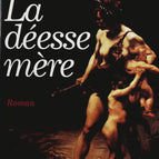 The Mother Goddess - François Cavanna - Book