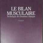 Le Bilan Musculaire. Technique De L'Examen Clinique, 5 ème Edition - L Daniels, C Worthingham - 1995 - livre