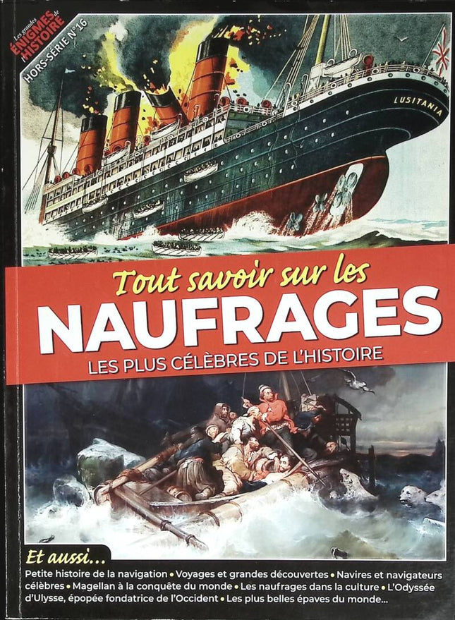 Tout savoir sur les naufrages les plus célèbres de l'histoire - Les grandes énigmes de l'histoire - 2023- livre