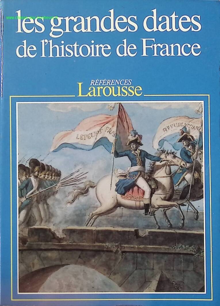 The Great Dates in the History of France - Eric Bournazel - Book