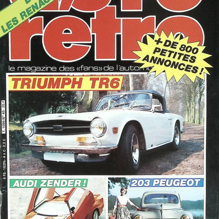 Triumph TR6 Audi Zender 203 Peugeot - Auto moto rétro - n° 45 - 1984 - revue magazine - voiture