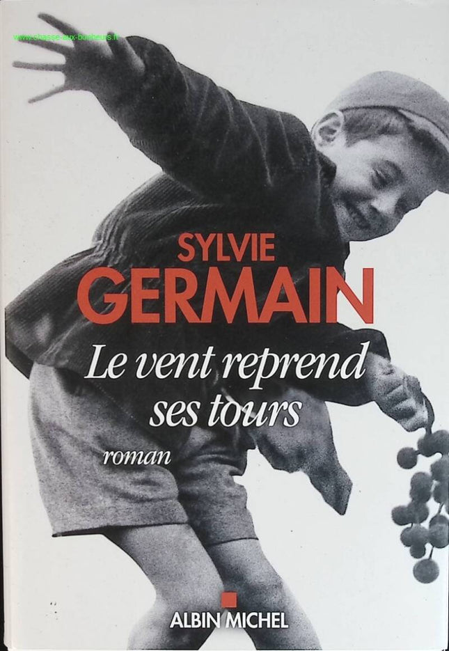 Le Vent reprend ses tours - Sylvie Germain - livre