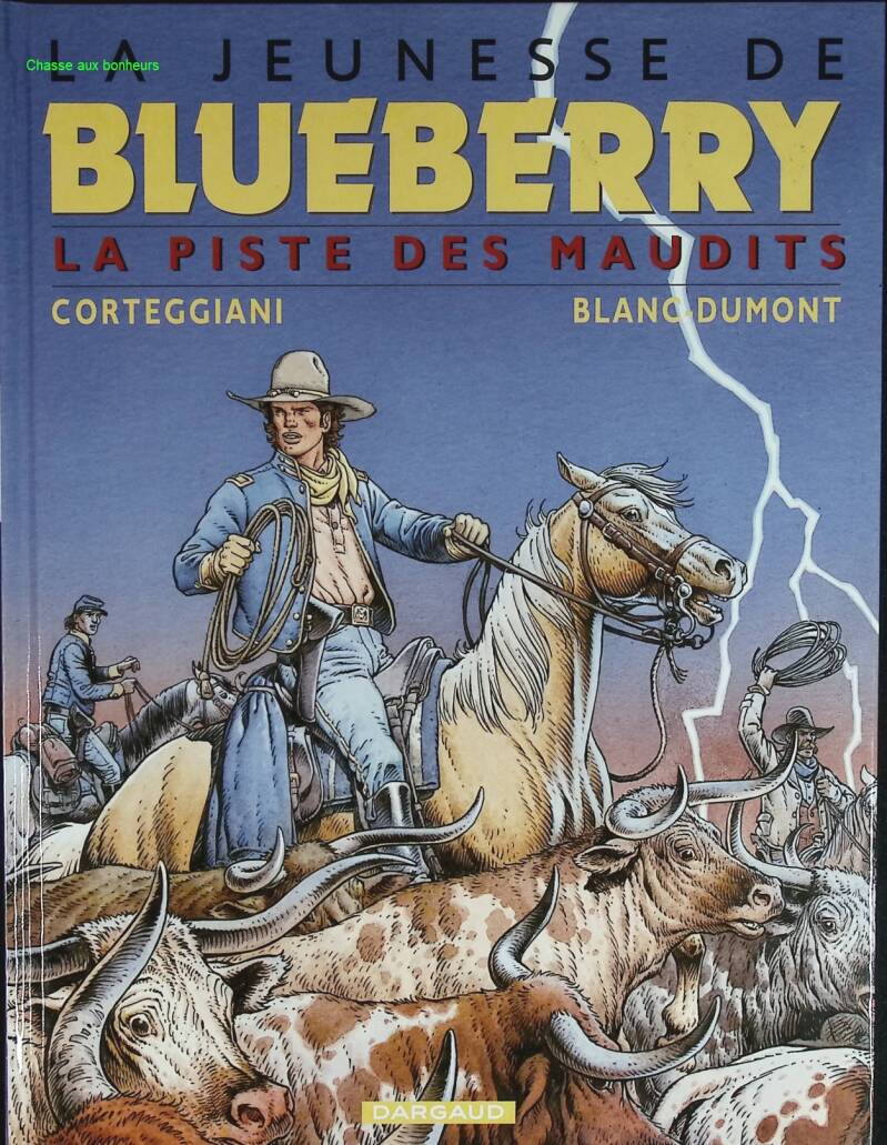 La Piste des maudits - La jeunesse de Blueberry - Tome 11 - Corteggiani François - 2001 - livre BD